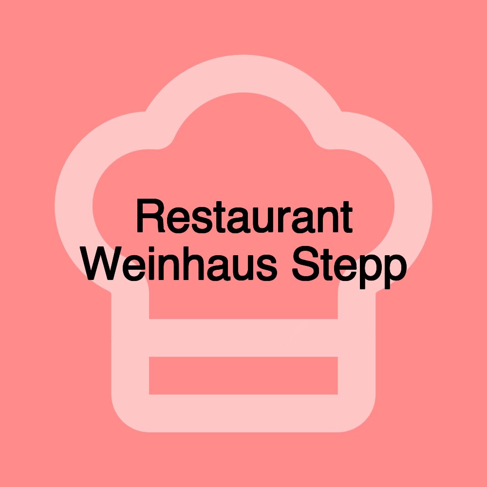 Restaurant Weinhaus Stepp