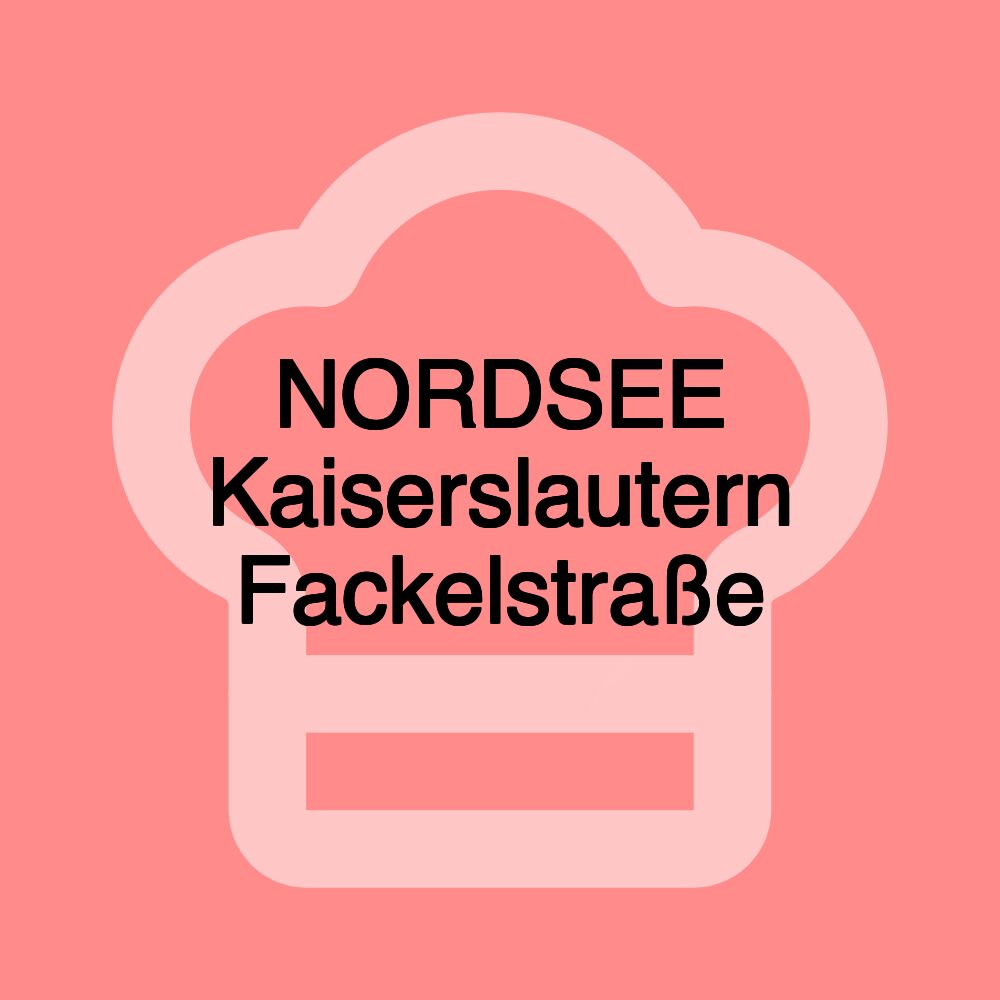 NORDSEE Kaiserslautern Fackelstraße