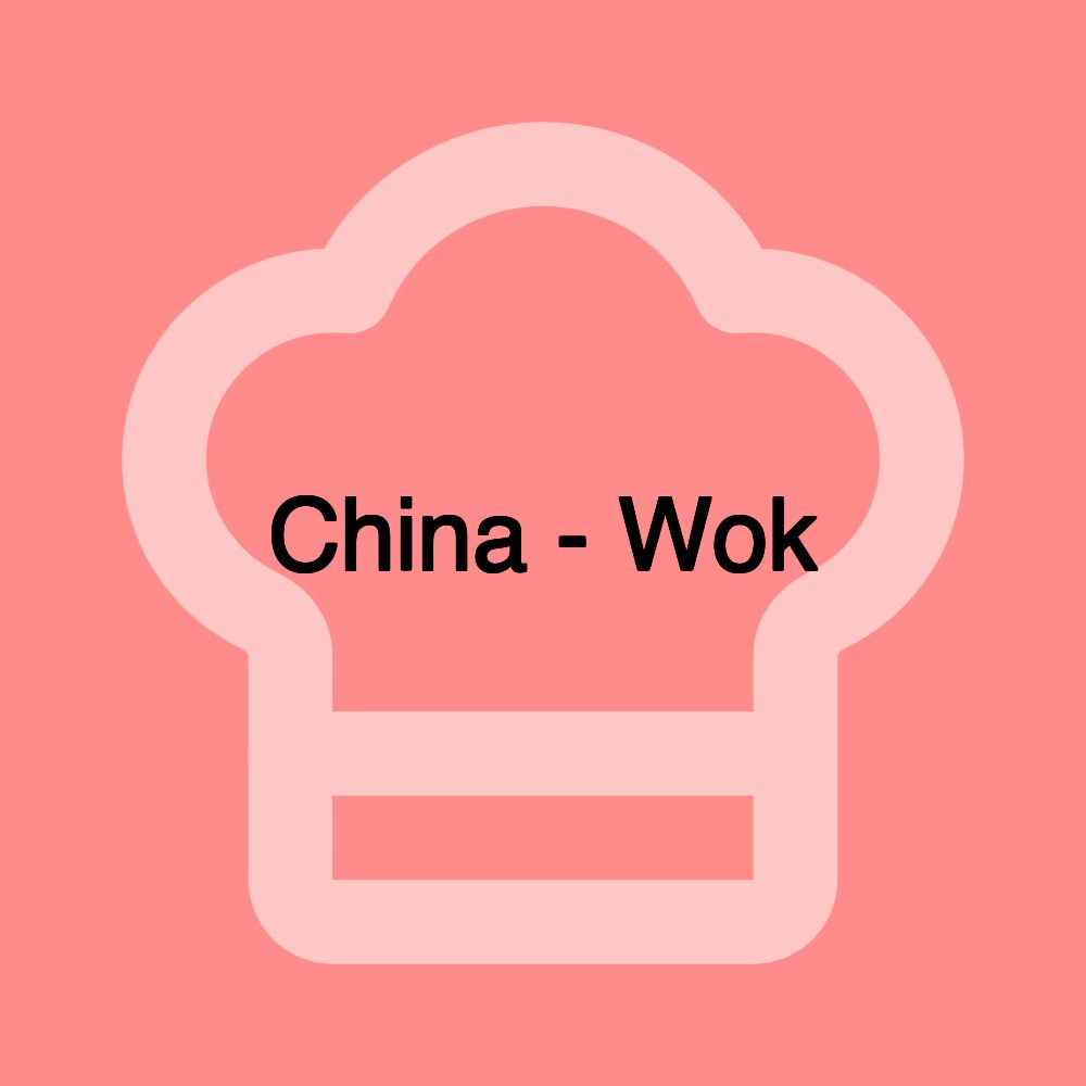 China - Wok