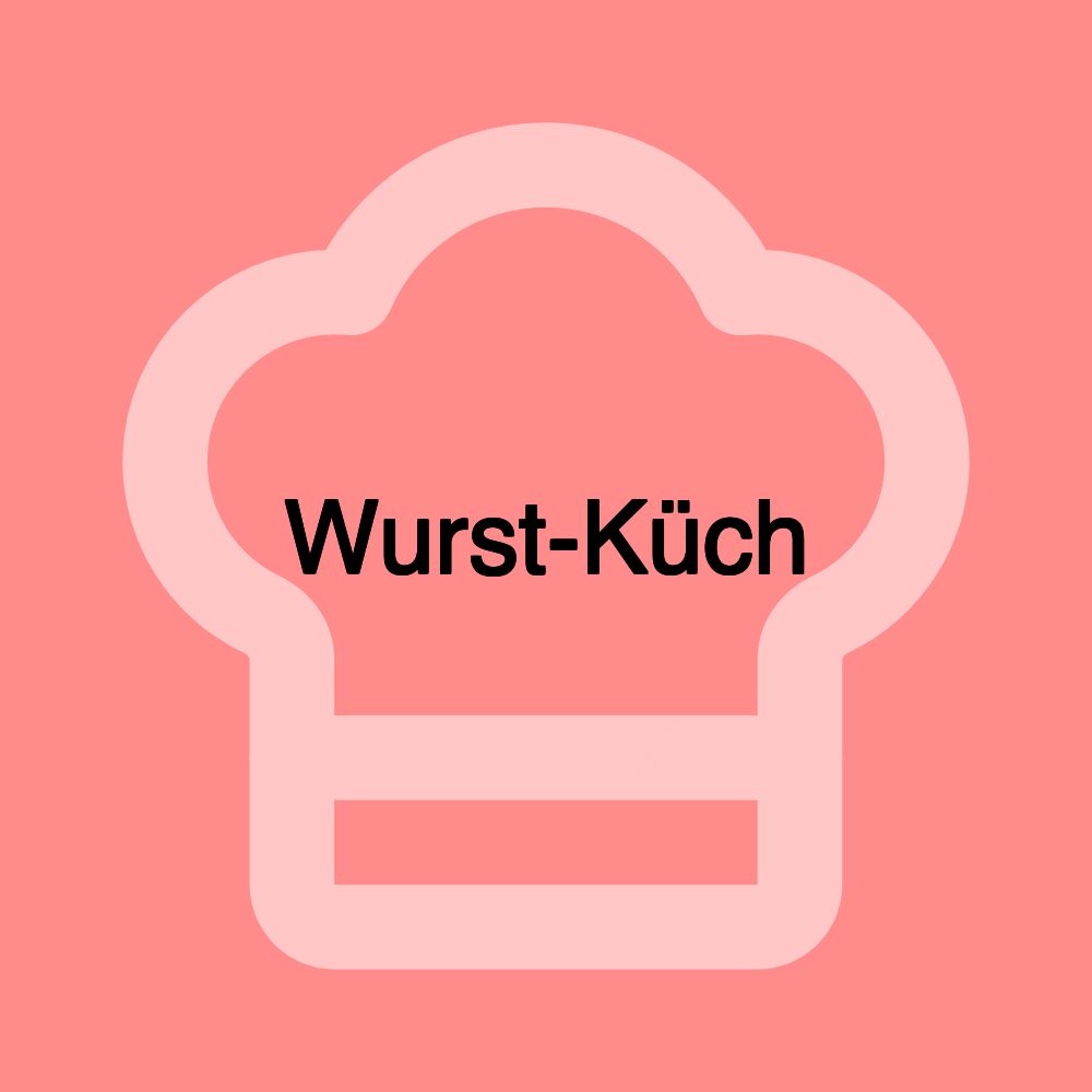 Wurst-Küch