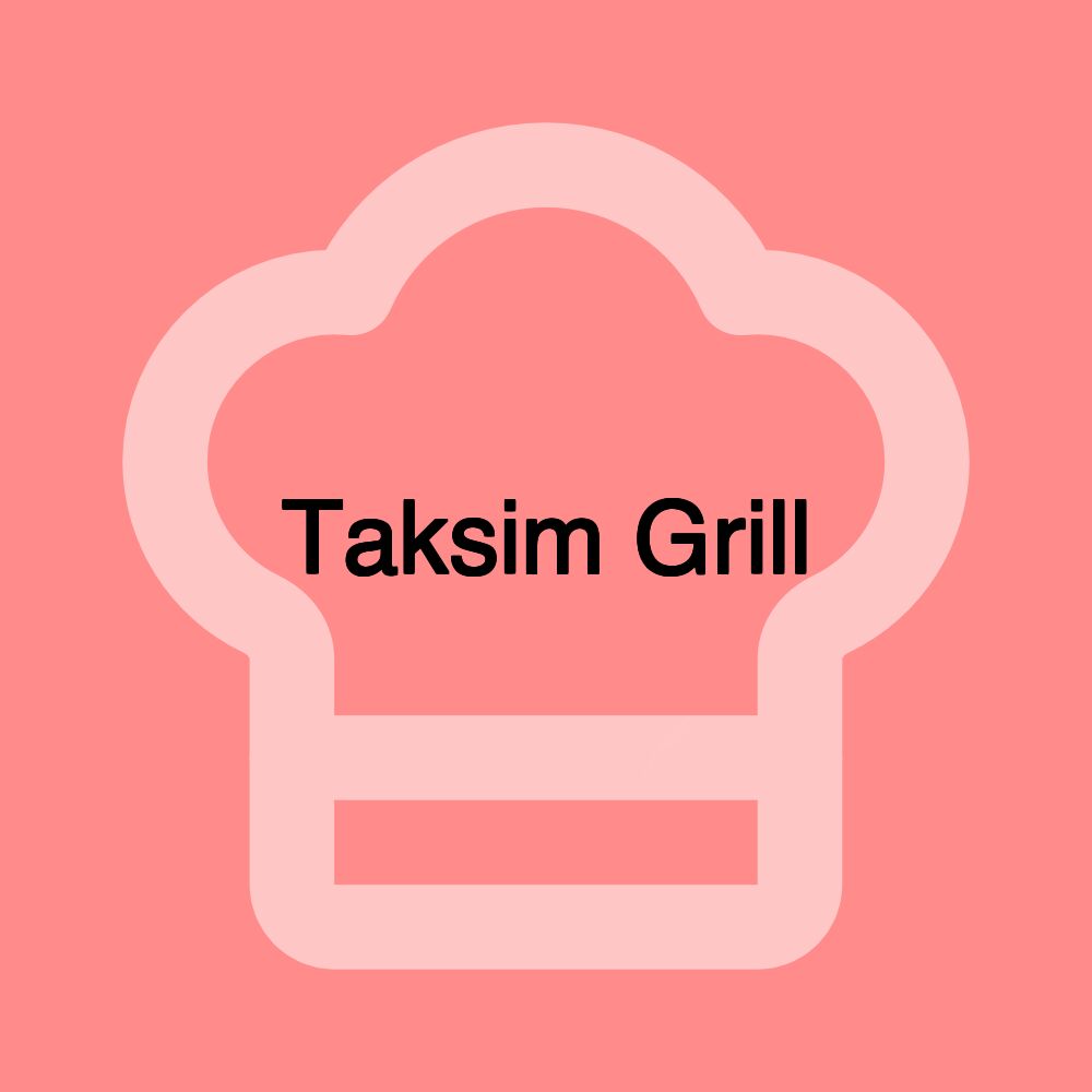 Taksim Grill