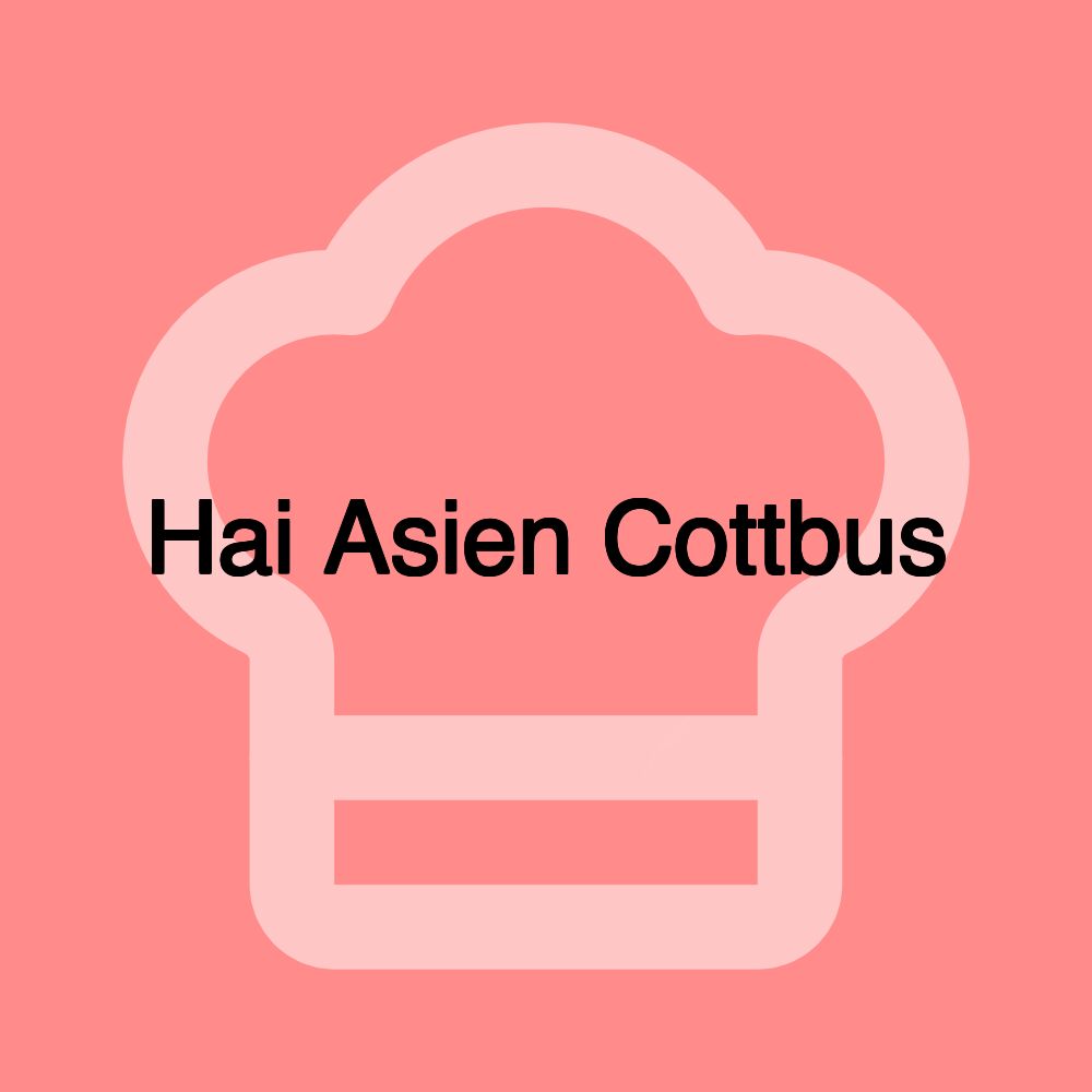 Hai Asien Cottbus