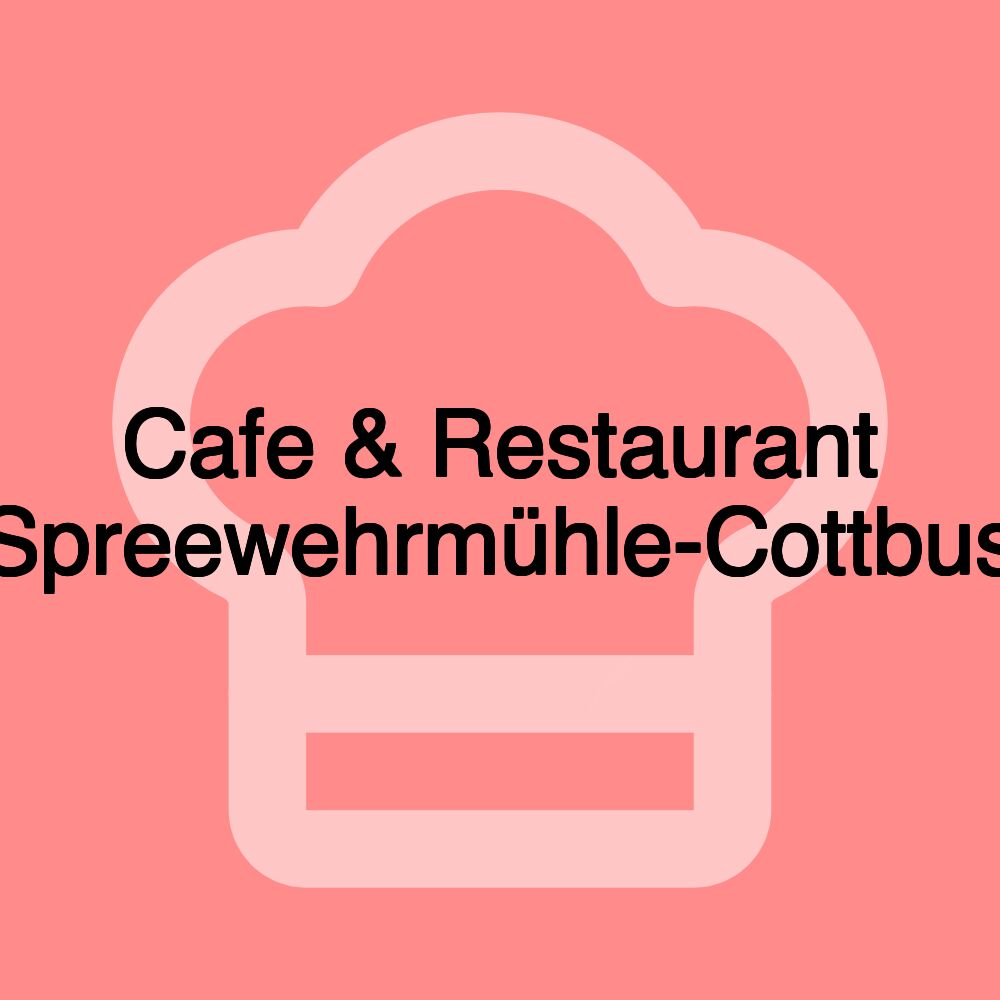 Cafe & Restaurant Spreewehrmühle-Cottbus