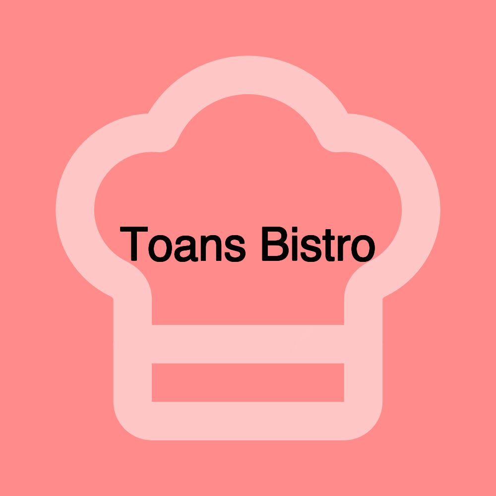 Toans Bistro