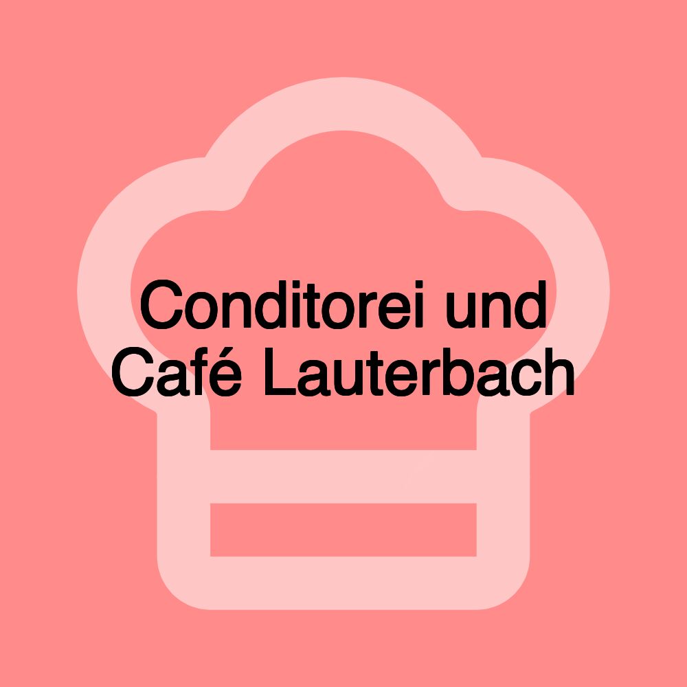 Conditorei und Café Lauterbach