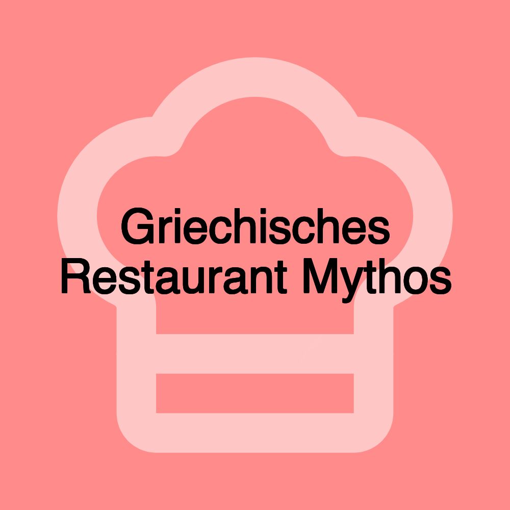 Griechisches Restaurant Mythos