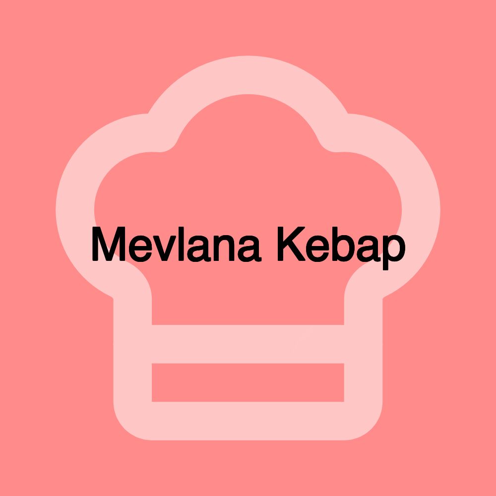 Mevlana Kebap