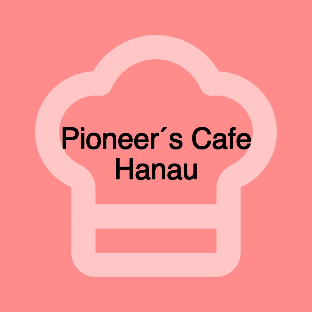 Pioneer´s Cafe Hanau