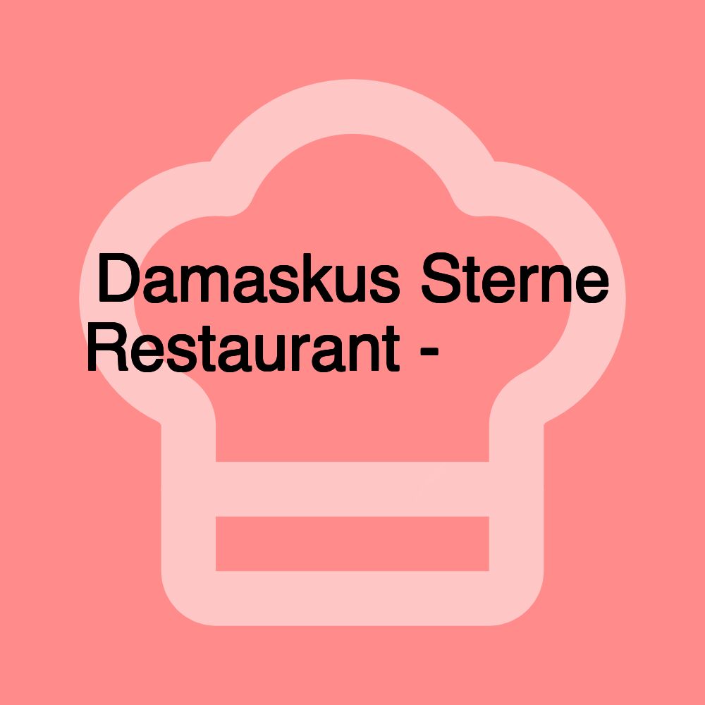 Damaskus Sterne Restaurant - مطعم نجوم دمشق