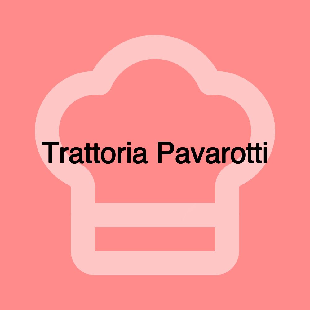 Trattoria Pavarotti