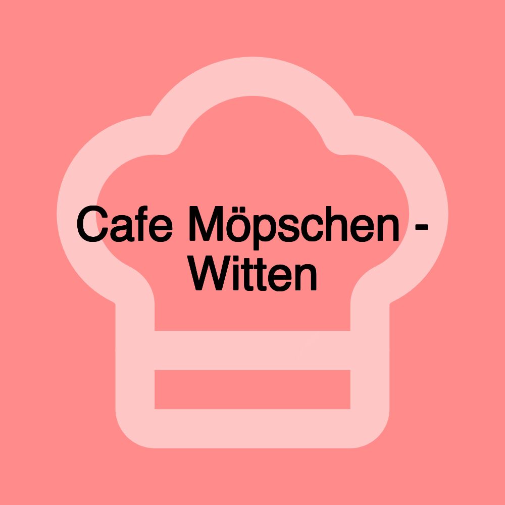 Cafe Möpschen - Witten