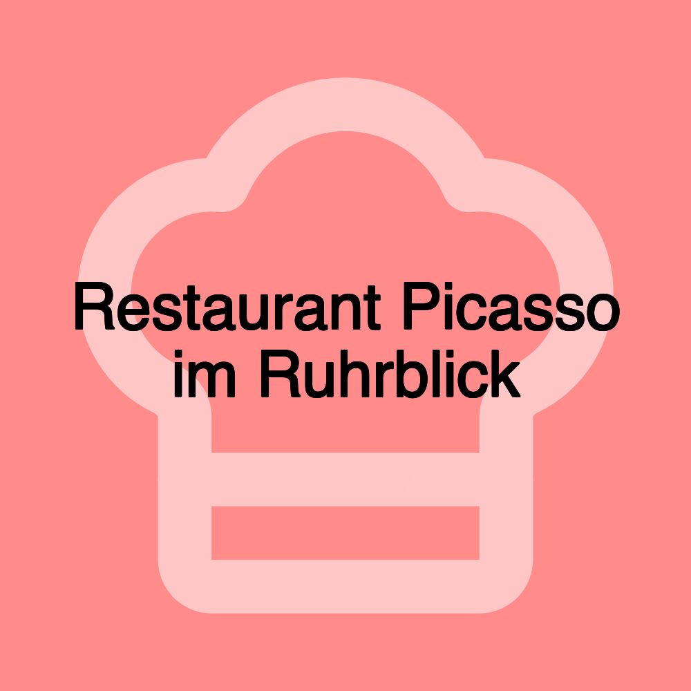 Restaurant Picasso im Ruhrblick