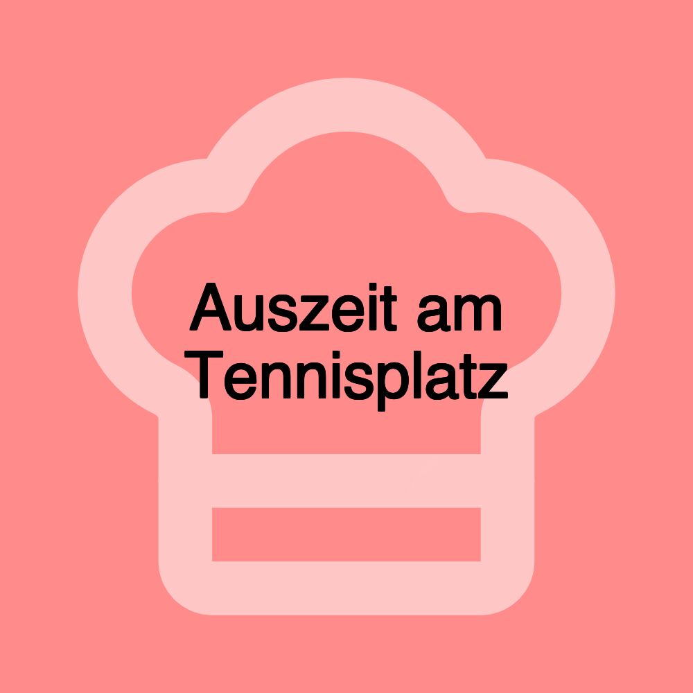 Auszeit am Tennisplatz