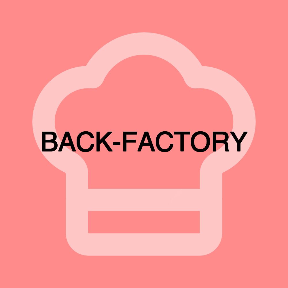 BACK-FACTORY