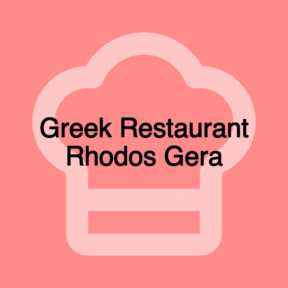 Greek Restaurant Rhodos Gera