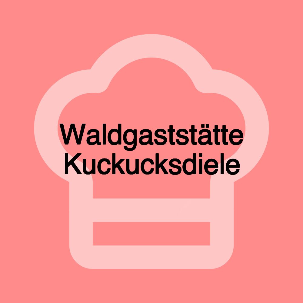 Waldgaststätte Kuckucksdiele