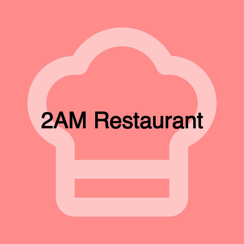 2AM Restaurant