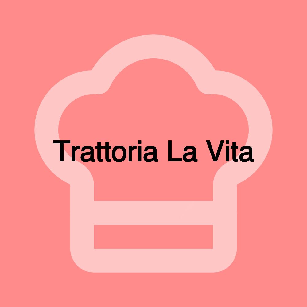 Trattoria La Vita