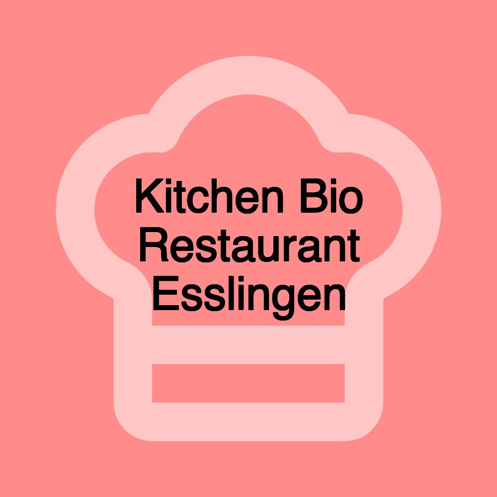 Kitchen Bio Restaurant Esslingen