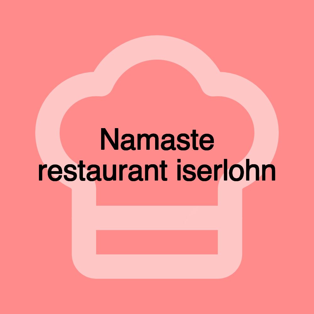 Namaste restaurant iserlohn