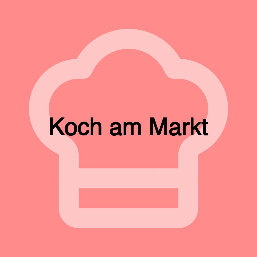 Koch am Markt