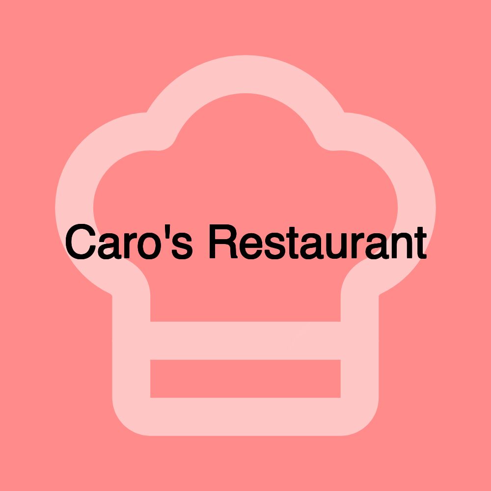 Caro's Restaurant