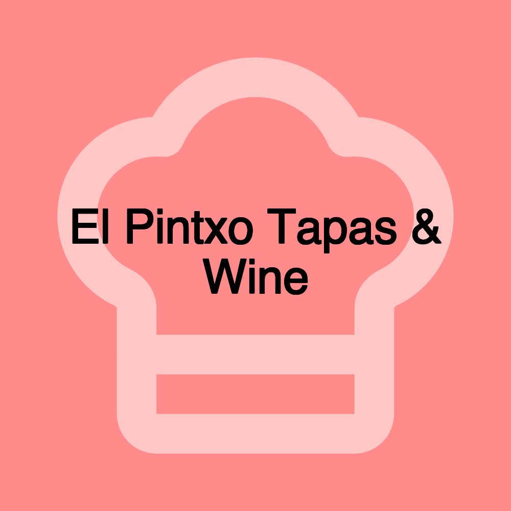 El Pintxo Tapas & Wine