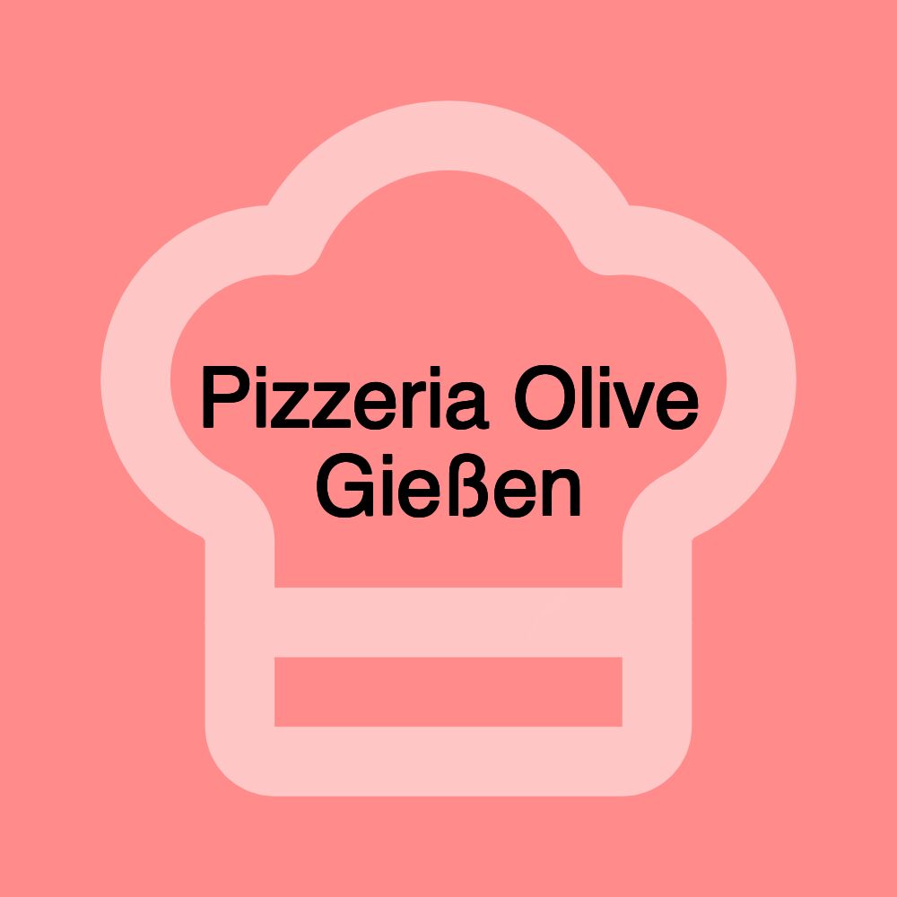 Pizzeria Olive Gießen