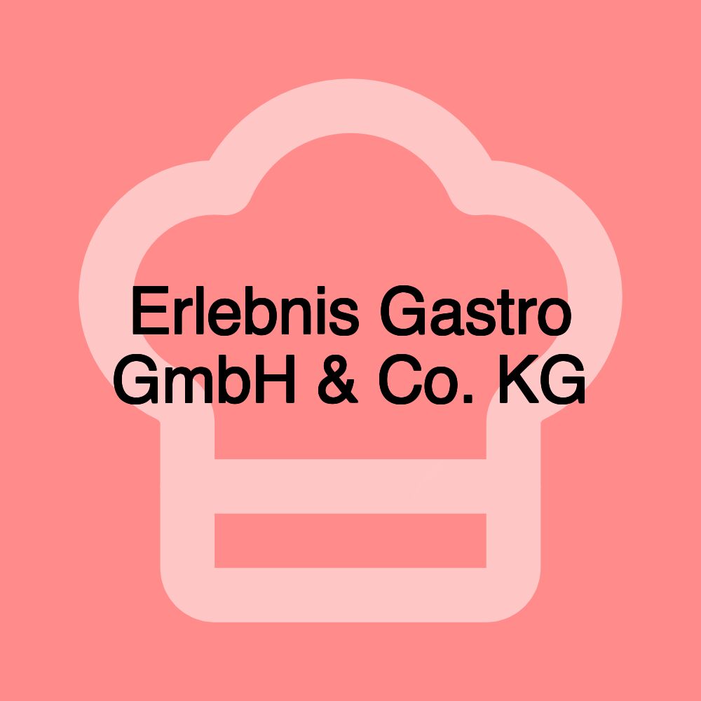 Erlebnis Gastro GmbH & Co. KG