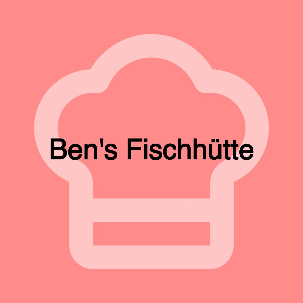 Ben's Fischhütte