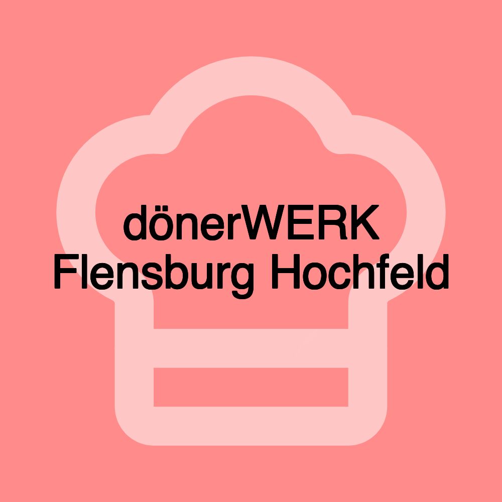 dönerWERK Flensburg Hochfeld