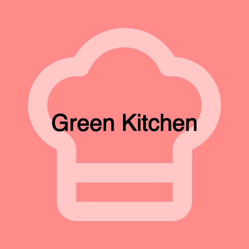 Green Kitchen