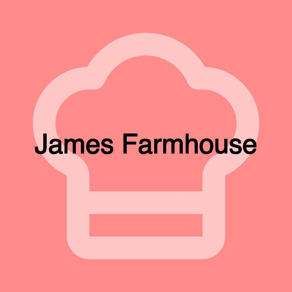 James Farmhouse