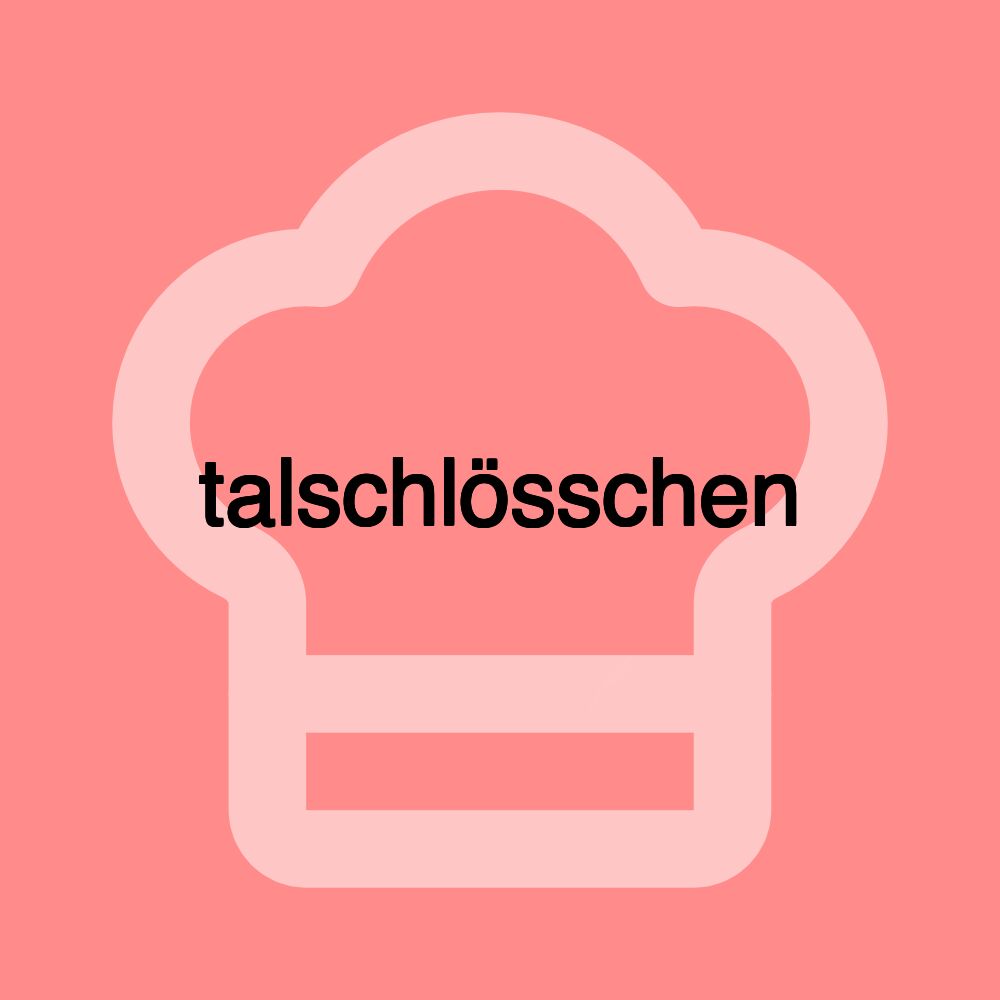 talschlösschen