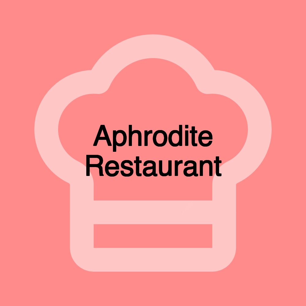 Aphrodite Restaurant