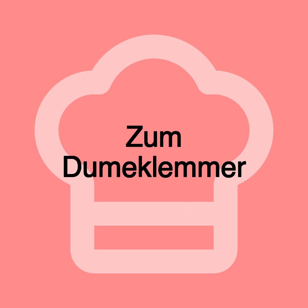 Zum Dumeklemmer