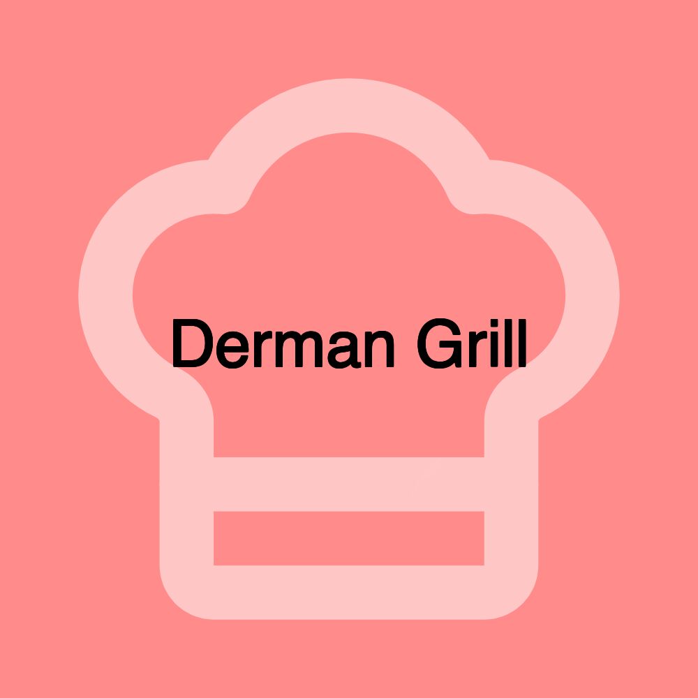 Derman Grill