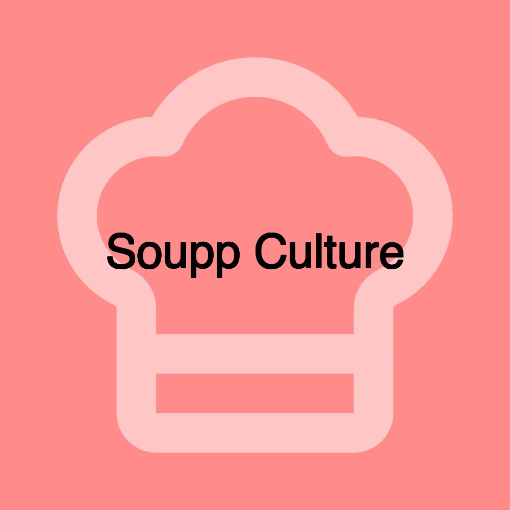 Soupp Culture