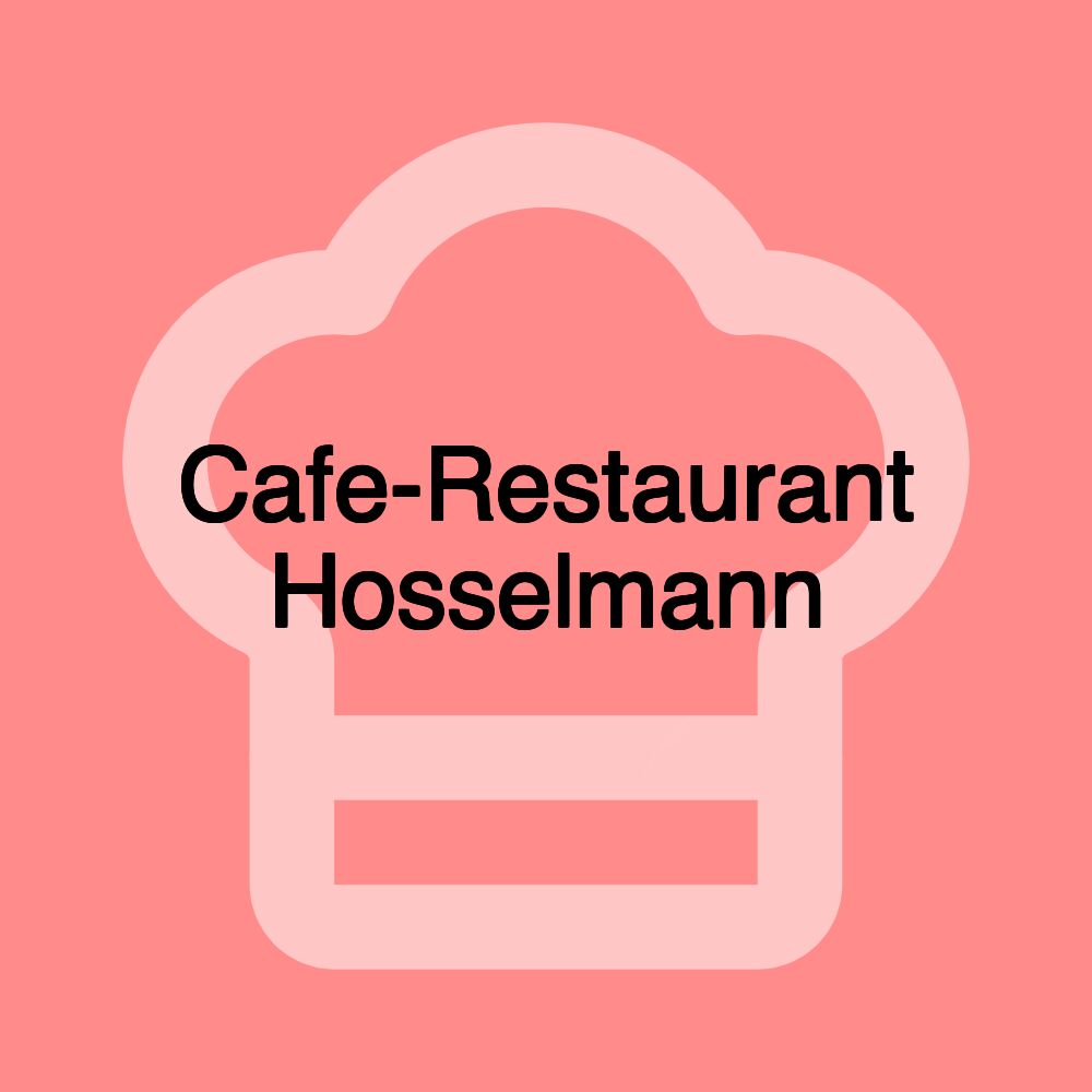 Cafe-Restaurant Hosselmann