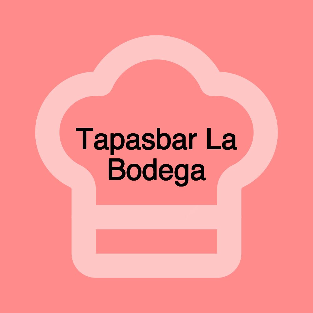 Tapasbar La Bodega