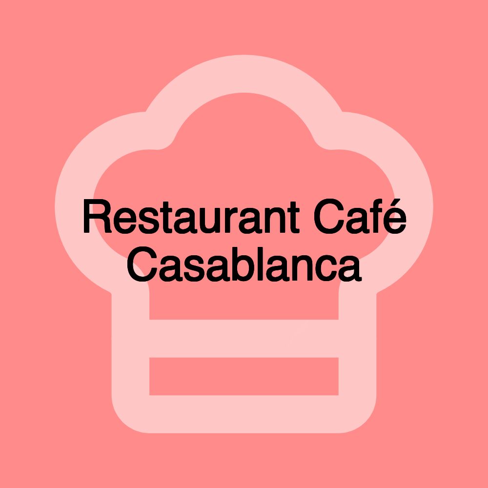 Restaurant Café Casablanca