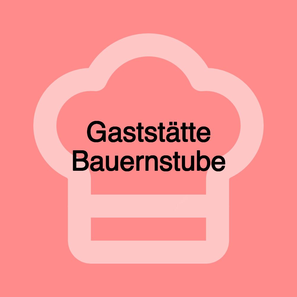 Gaststätte Bauernstube