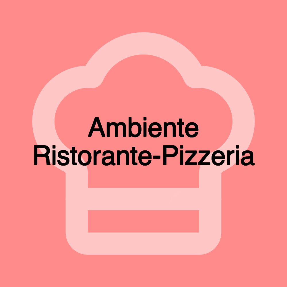 Ambiente Ristorante-Pizzeria