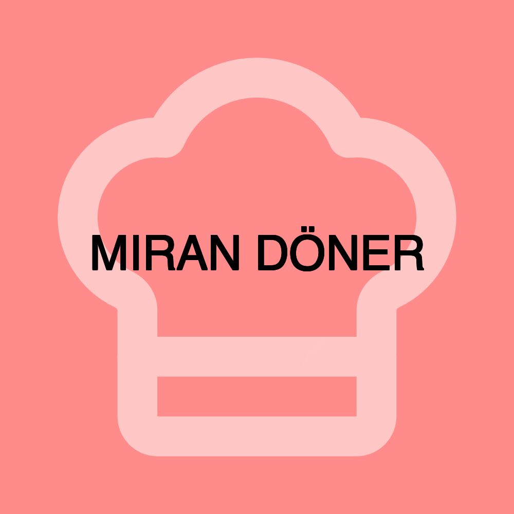 MIRAN DÖNER