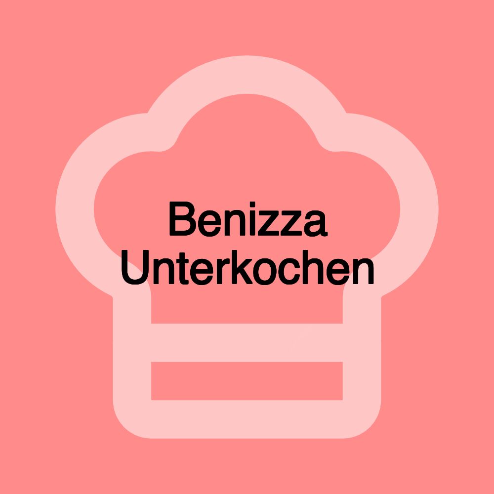 Benizza Unterkochen