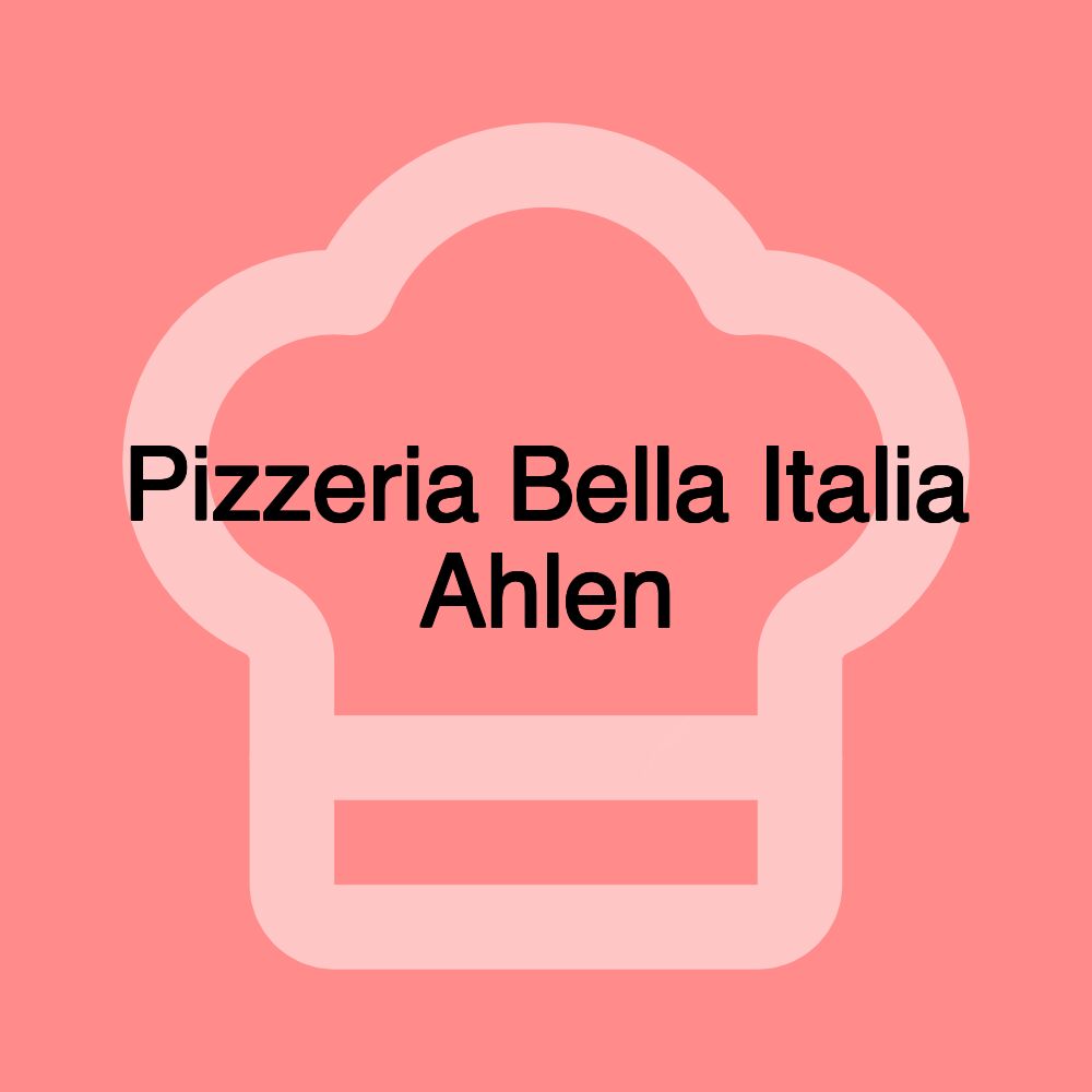 Pizzeria Bella Italia Ahlen