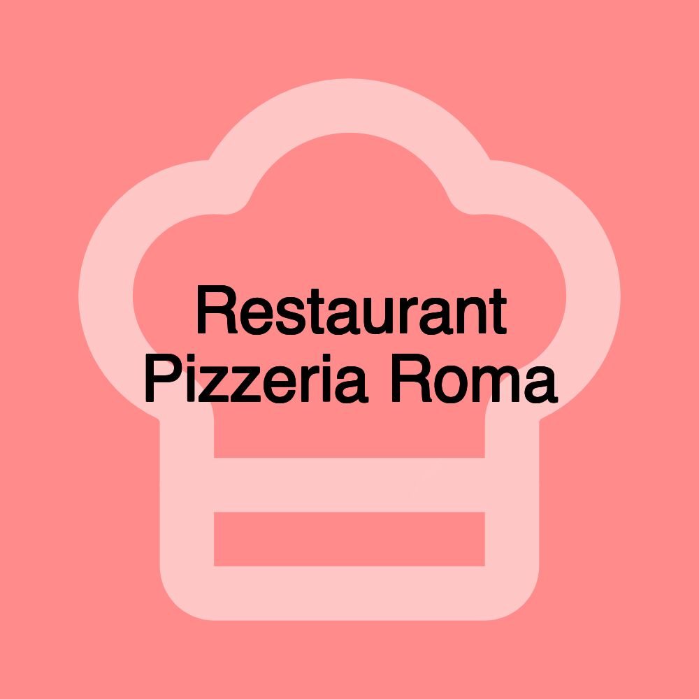 Restaurant Pizzeria Roma