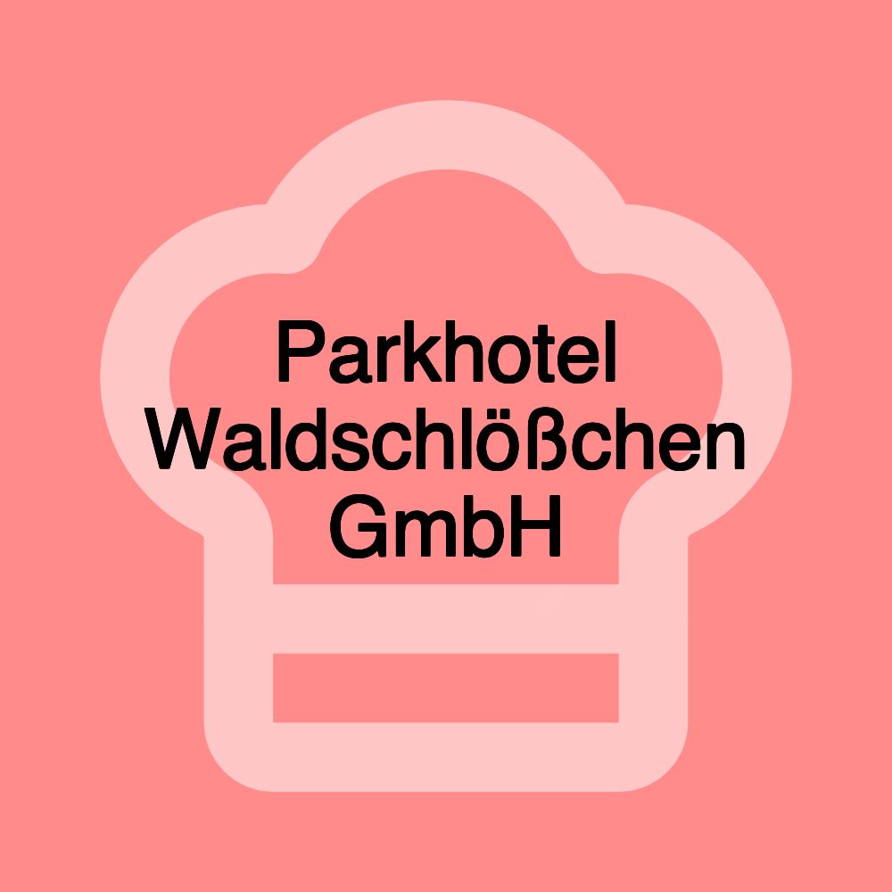 Parkhotel Waldschlößchen GmbH