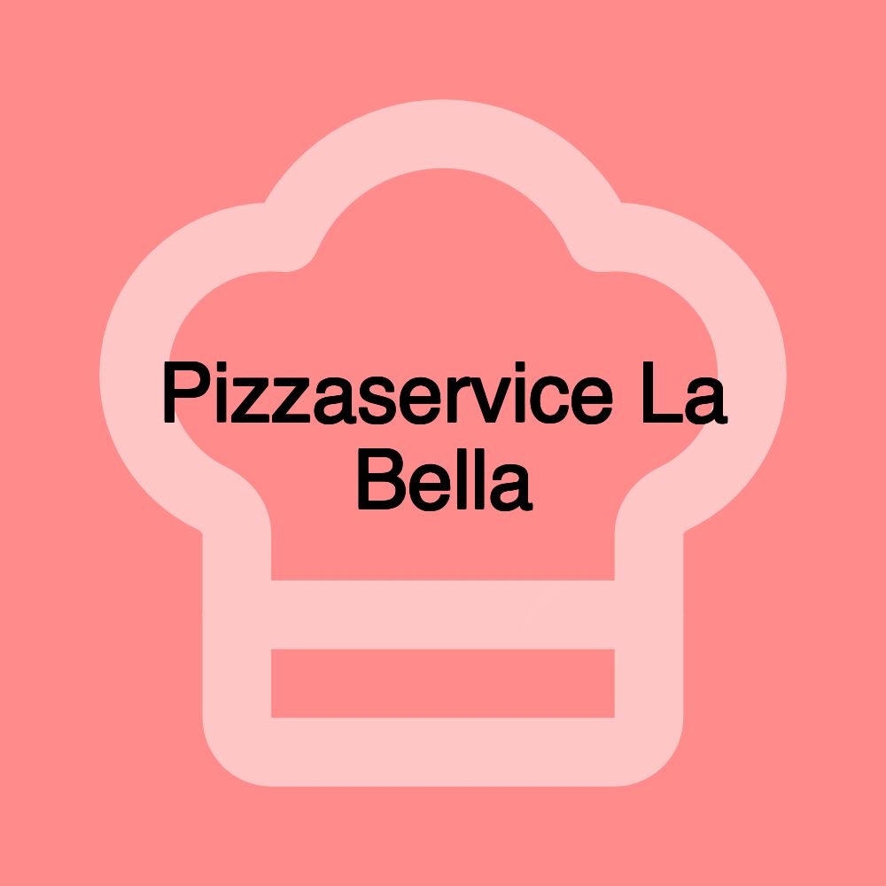 Pizzaservice La Bella