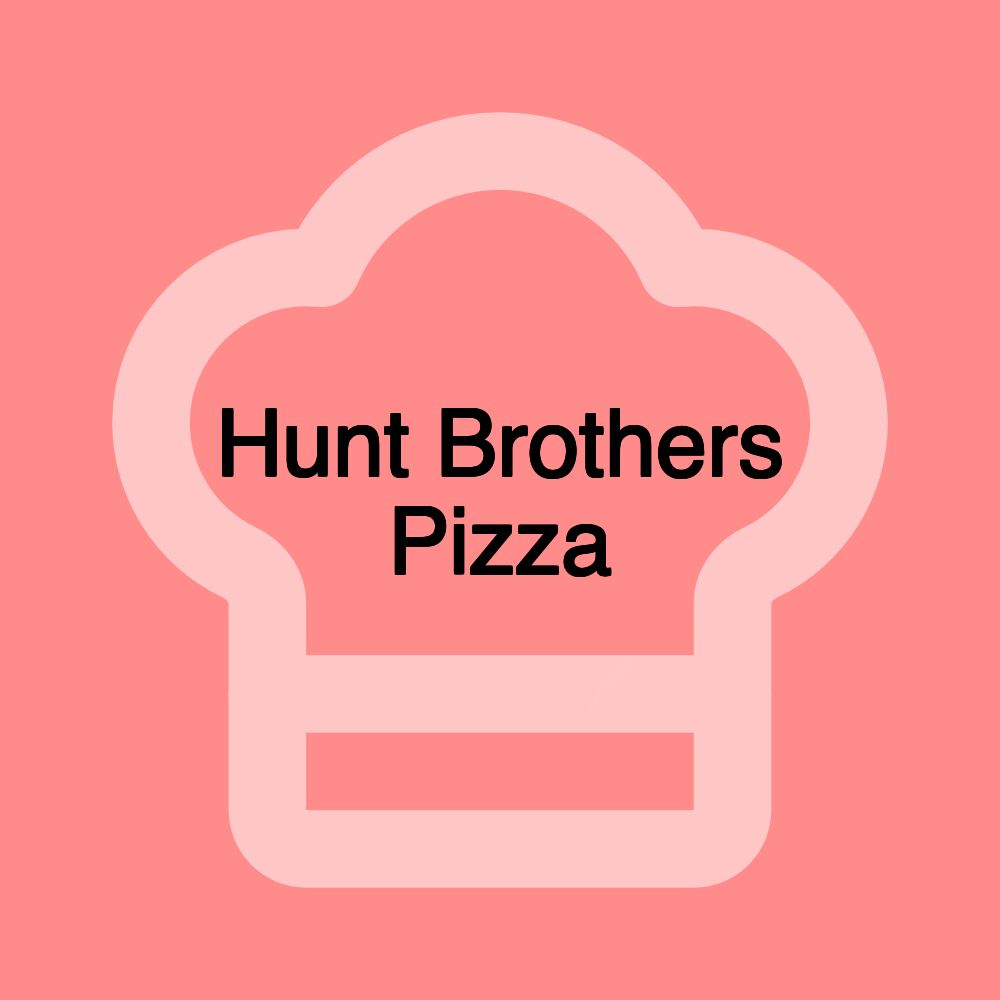 Hunt Brothers Pizza